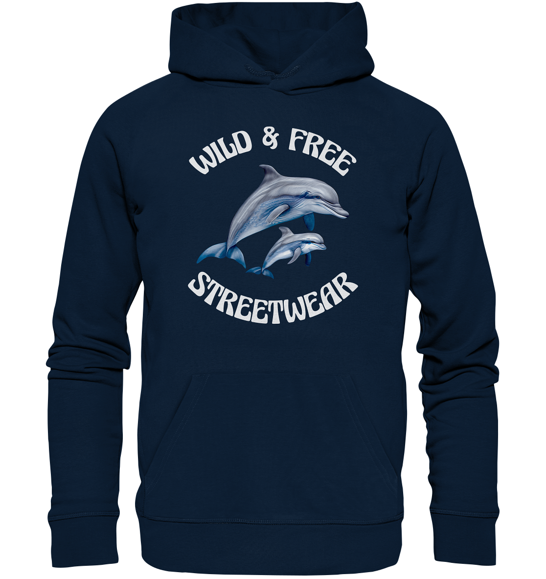 WILD & FREE NO 10 DOLPHIN FAMILY  - STREETWEAR - STATEMENT   - Organic Hoodie