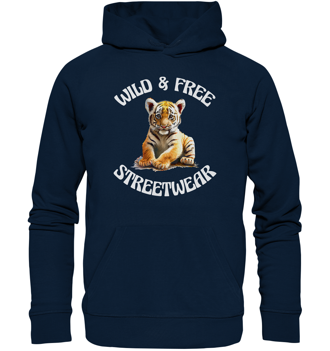 WILD & FREE NO 4 TIGERBABY STREETWEAR - STATEMENT  - Organic Hoodie