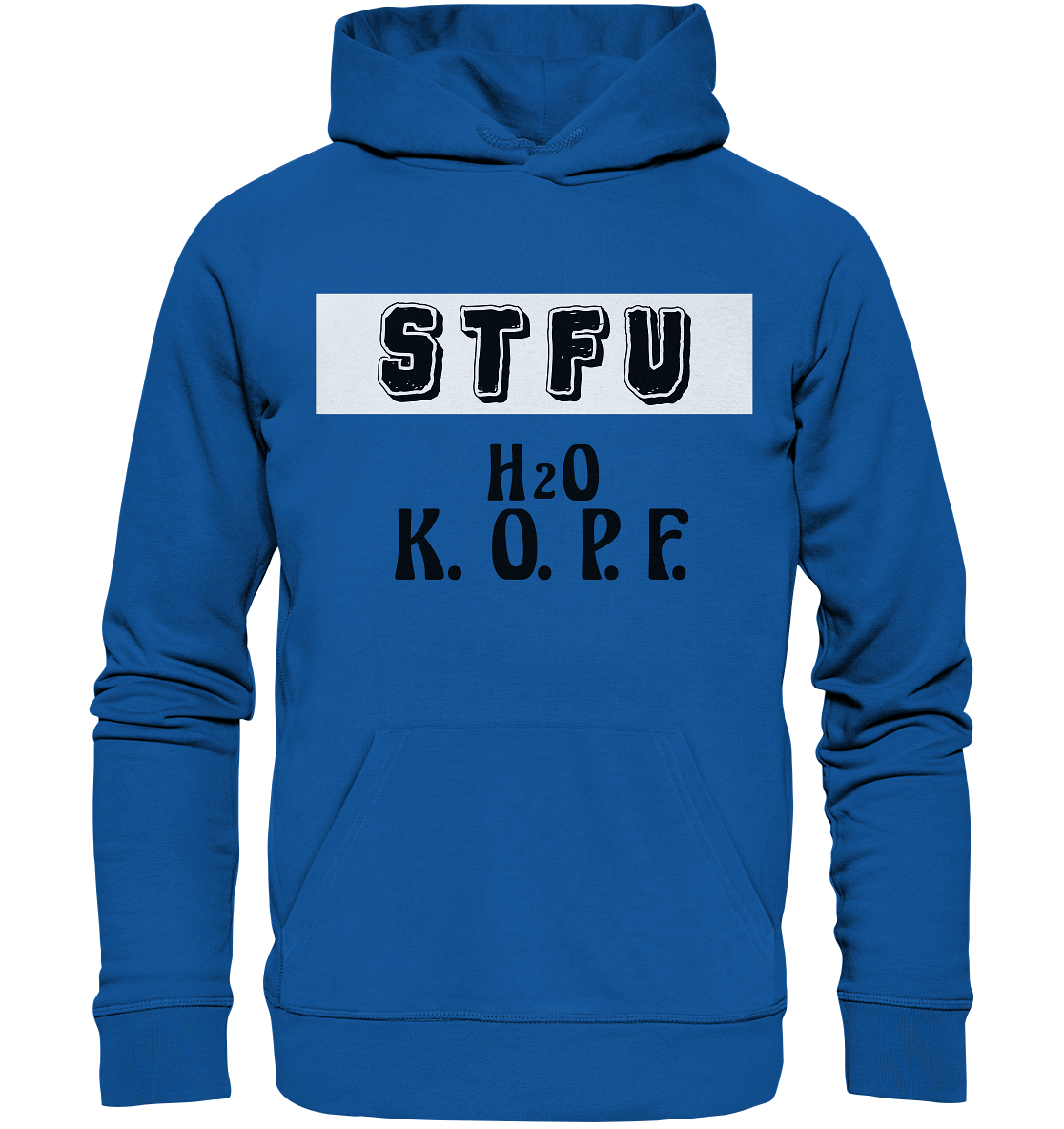 FRECHES "STFU" WASSERKOPF - Organic Hoodie