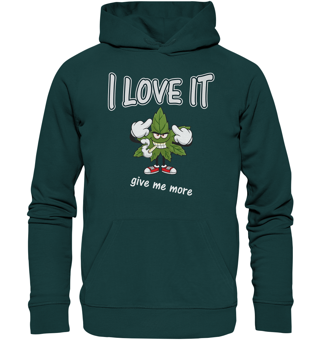 Kiffer- Organic Hoodie Spassmotiv- i love it