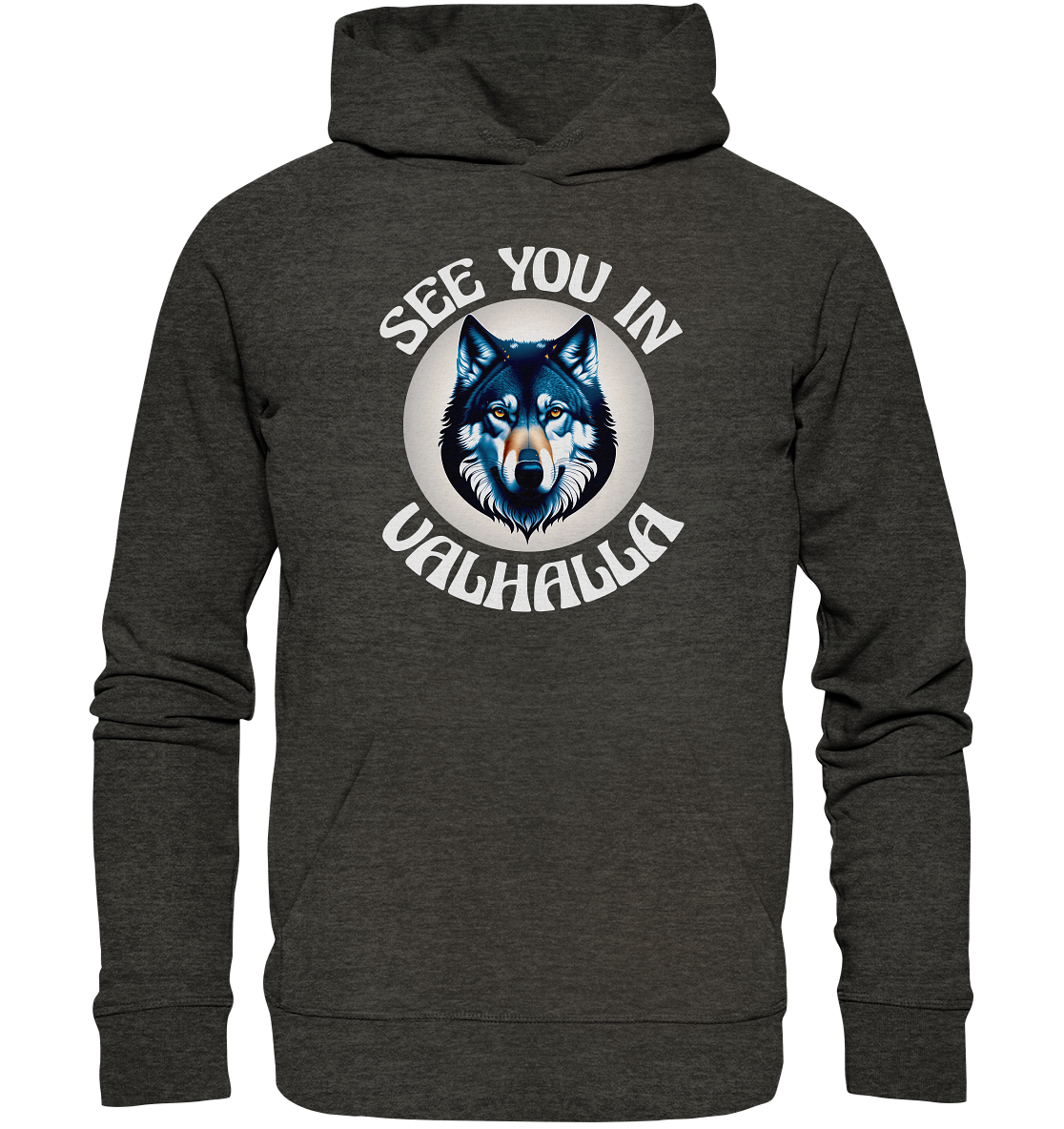 SEE YOU IN VALHALLA NO 5  - STREETWEAR - STATEMENT - Organic Hoodie