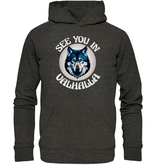 SEE YOU IN VALHALLA NO 5  - STREETWEAR - STATEMENT - Organic Hoodie