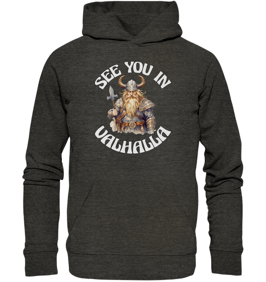 SEE YOU IN VALHALLA NO 4  - STREETWEAR - STATEMENT - Organic Hoodie