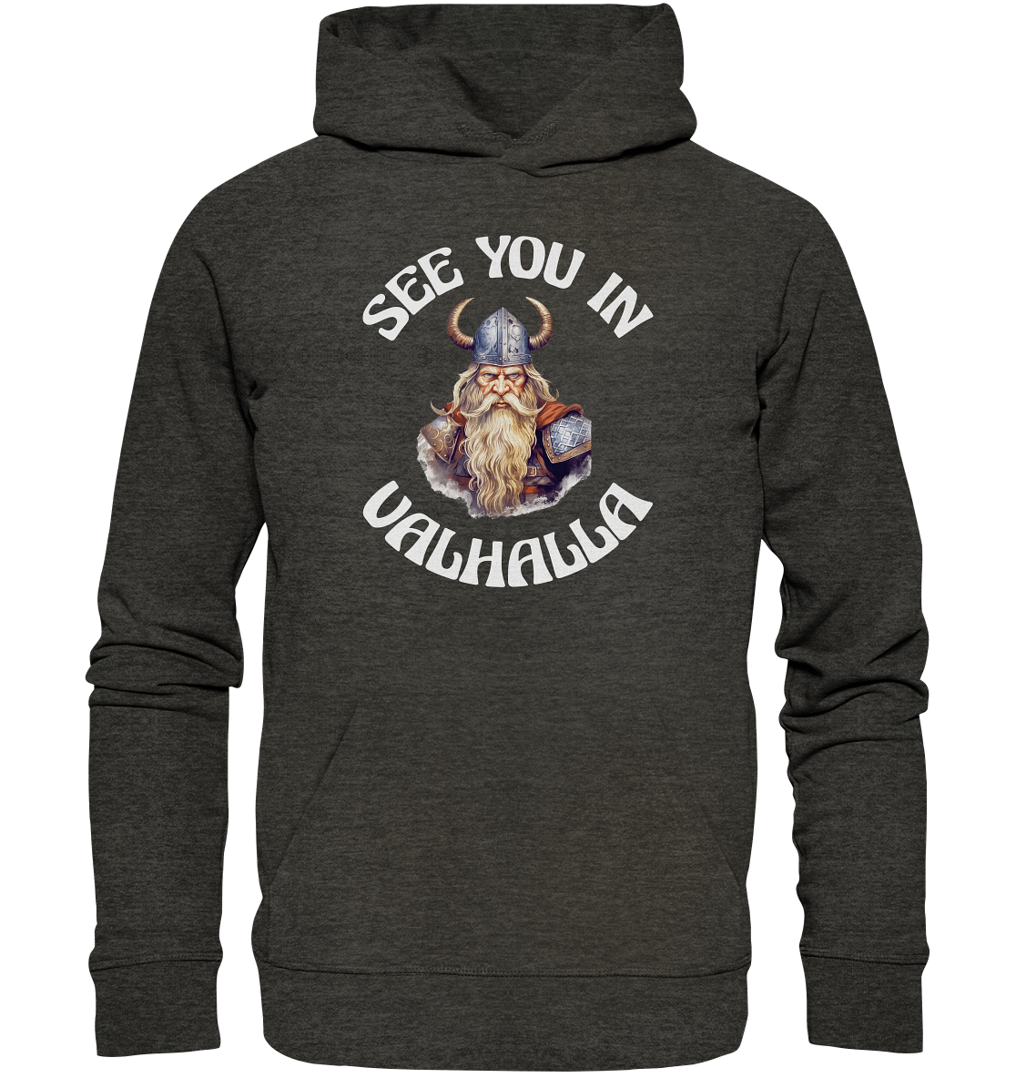 SEE YOU IN VALHALLA NO 2  - STREETWEAR - STATEMENT - Organic Hoodie