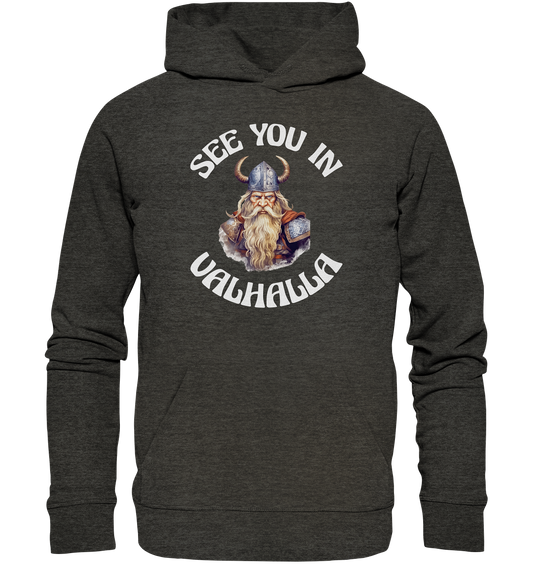 SEE YOU IN VALHALLA NO 2  - STREETWEAR - STATEMENT - Organic Hoodie