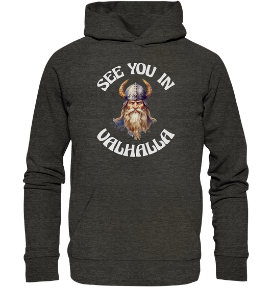 SEE YOU IN VALHALLA NO 3  - STREETWEAR - STATEMENT - Organic Hoodie