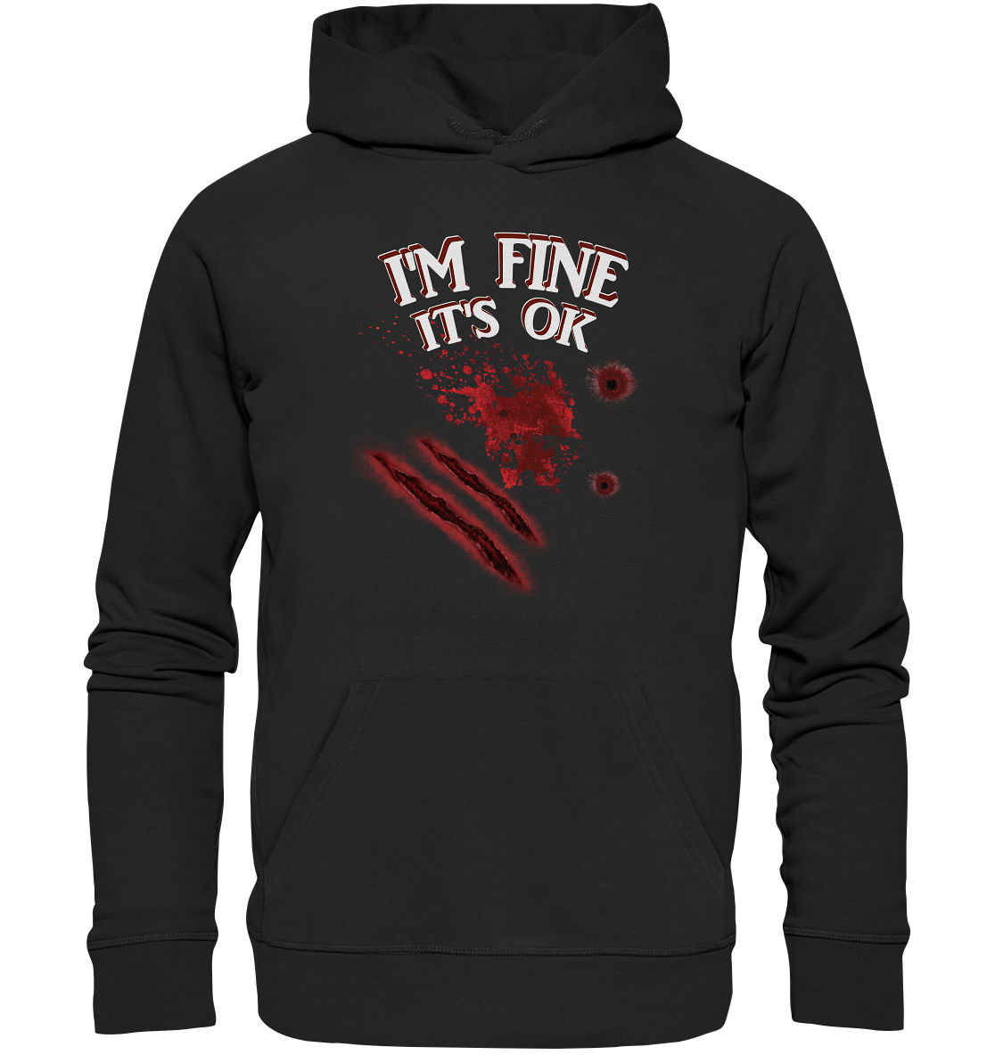 I'm fine - Organic Hoodie