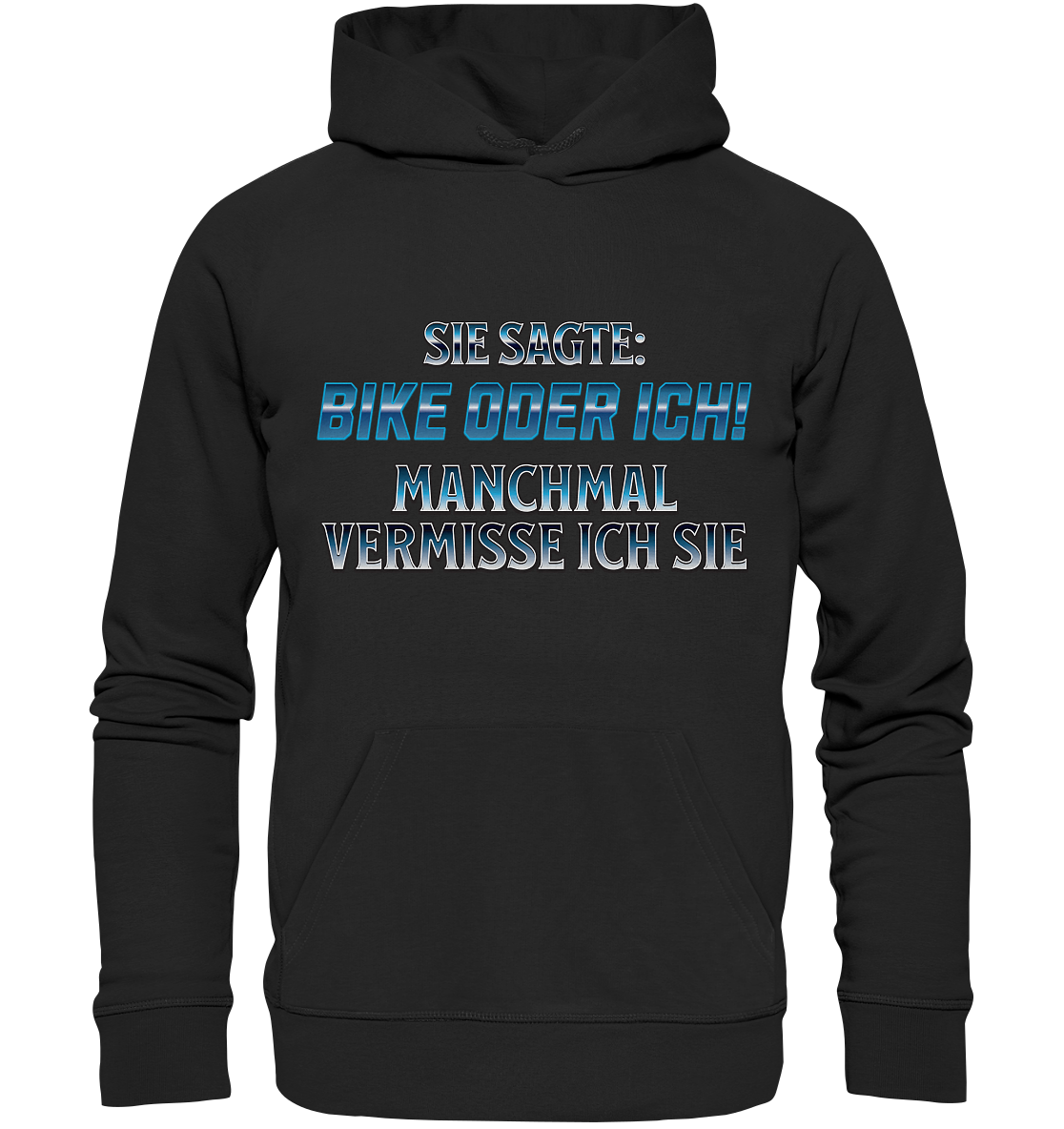 Biker - Bike oder Ich - Organic Hoodie