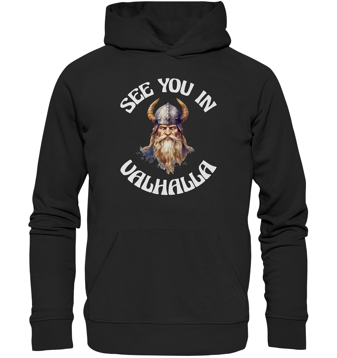 SEE YOU IN VALHALLA NO 3  - STREETWEAR - STATEMENT - Organic Hoodie