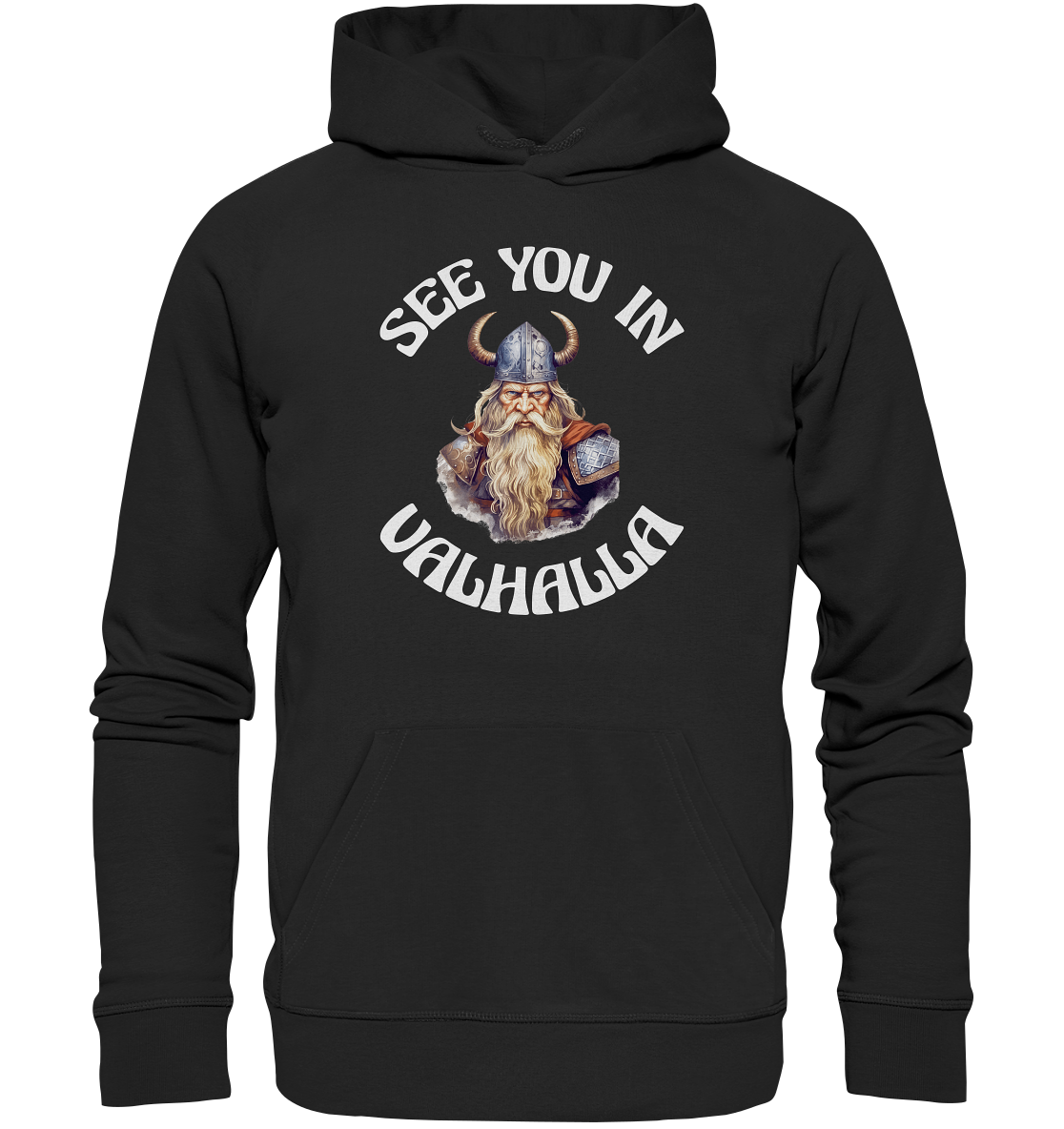 SEE YOU IN VALHALLA NO 2  - STREETWEAR - STATEMENT - Organic Hoodie