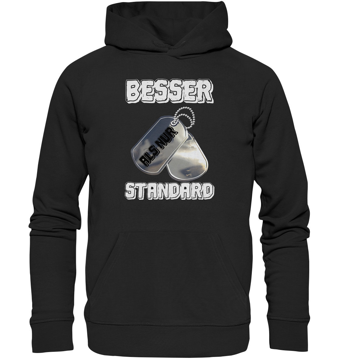 Modern & Mutig- Besser als nur Standard- Organic Hoodie