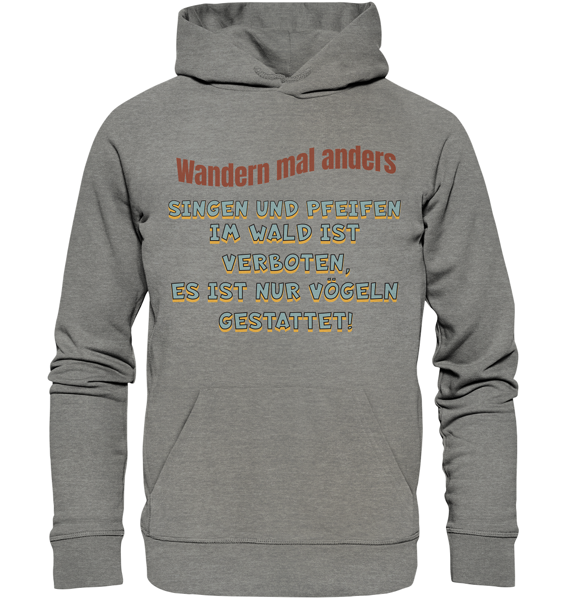 Wandern mal anders - Fun Shirt & Co - Organic Hoodie