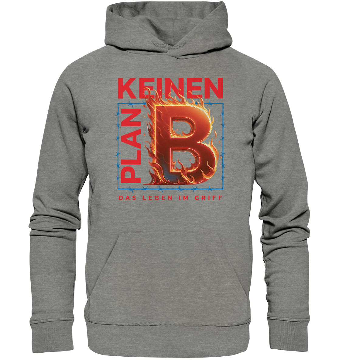 Keinen Plan B - Organic Hoodie