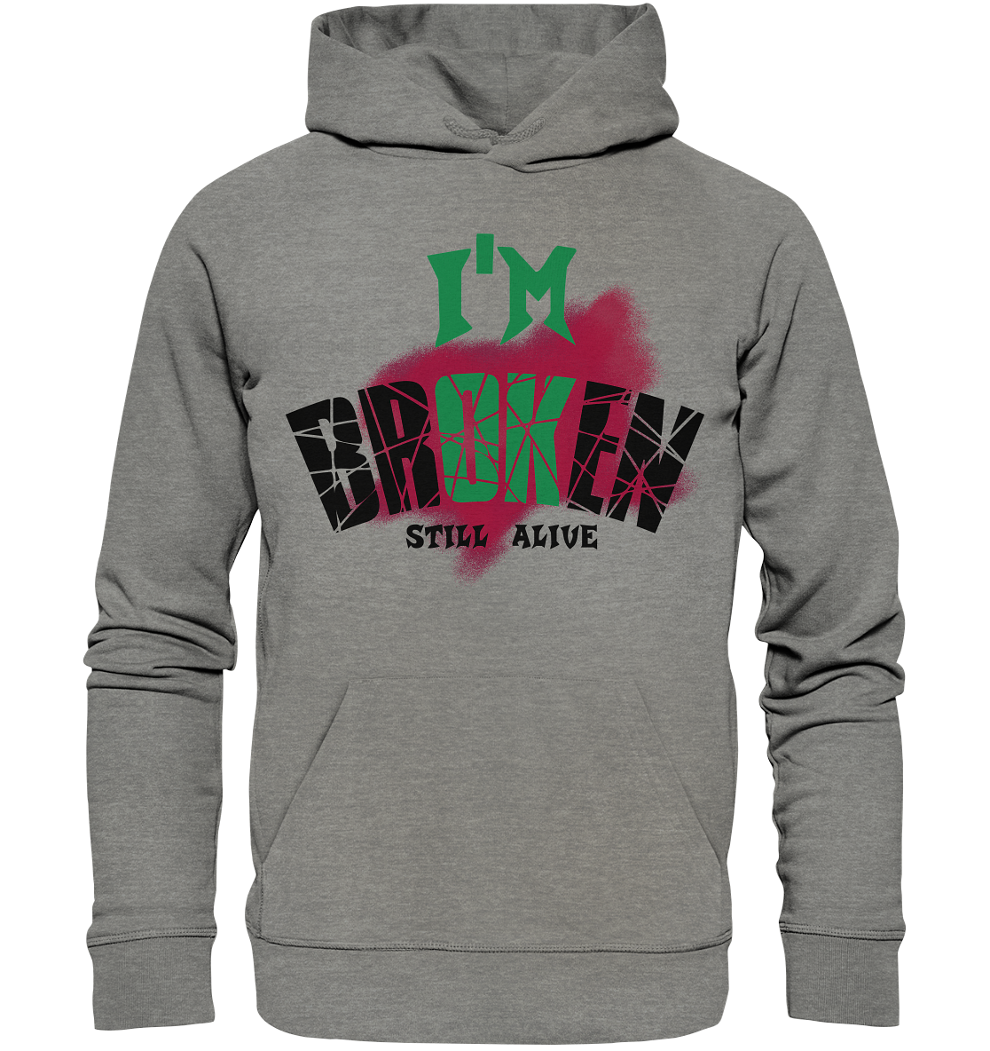 I'M OK - I'M BROKEN - STREETWEAR COOLE SPRÜCHE - Organic Hoodie