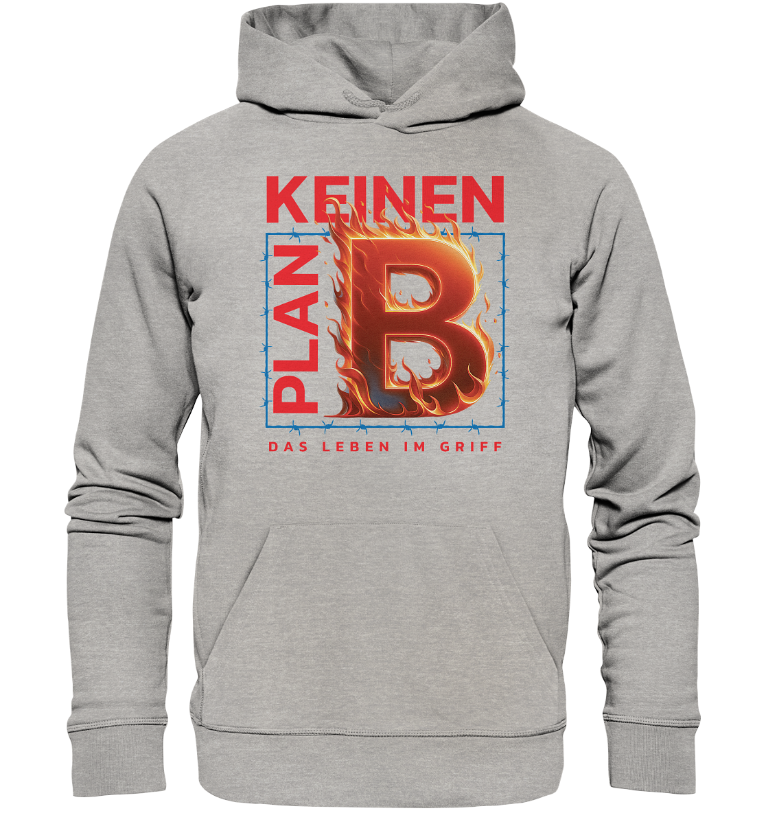 Keinen Plan B - Organic Hoodie