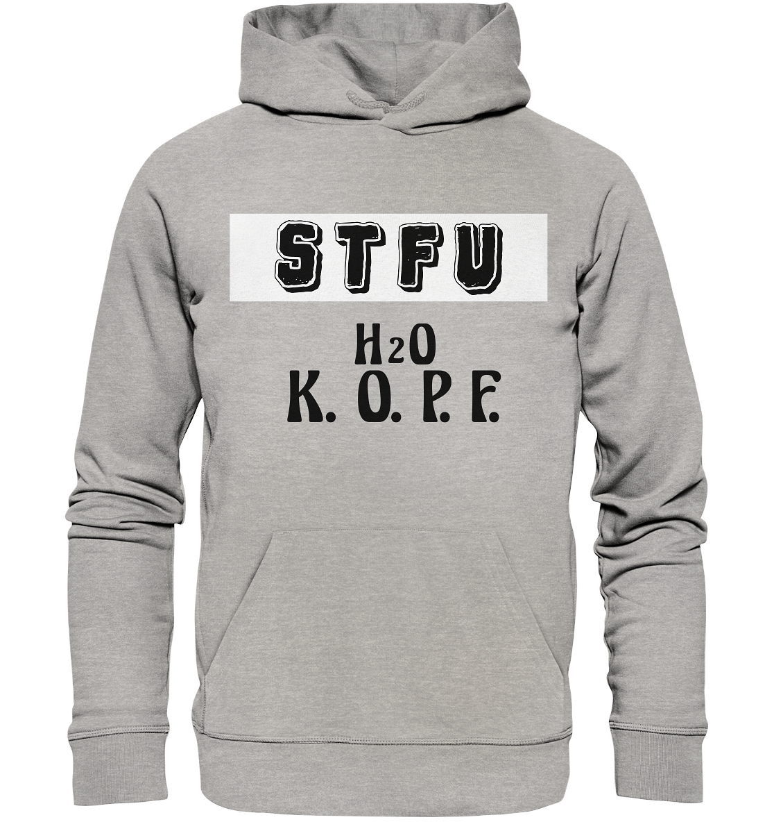 FRECHES "STFU" WASSERKOPF - Organic Hoodie