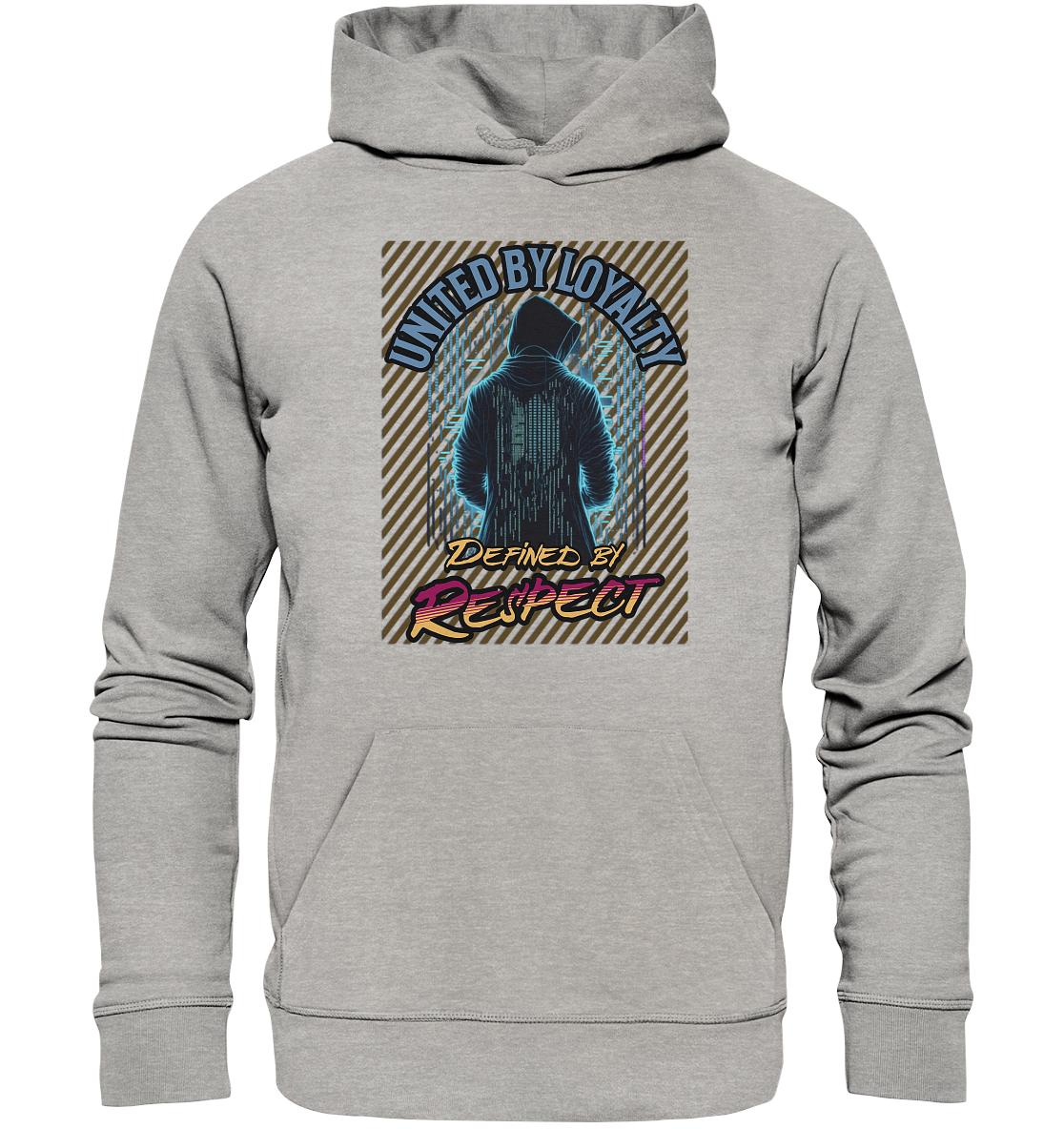 Loyal und Respekt - Organic Hoodie