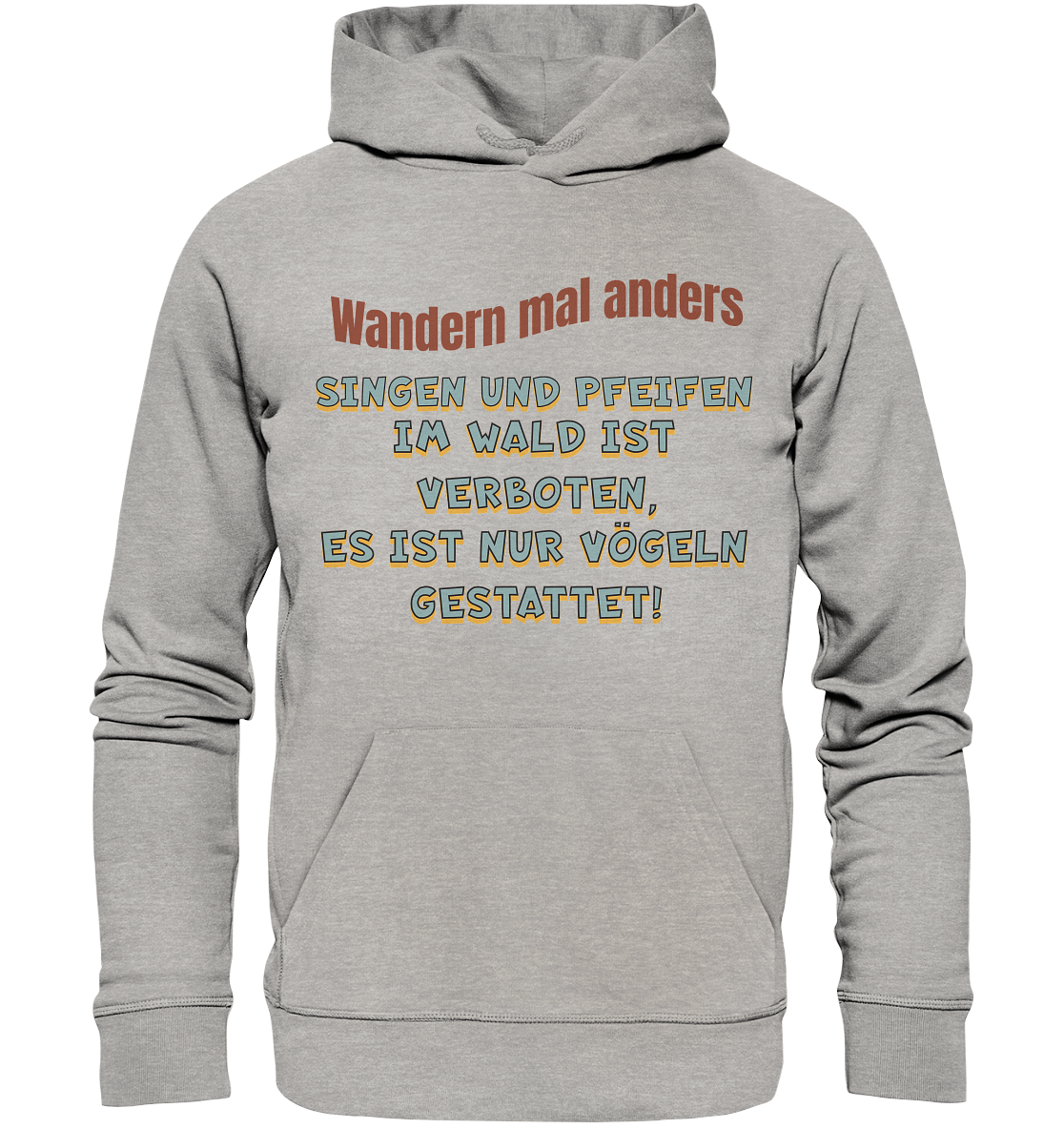 Wandern mal anders - Fun Shirt & Co - Organic Hoodie