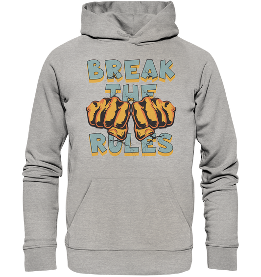 Break the Rules - Statement  - Organic Hoodie