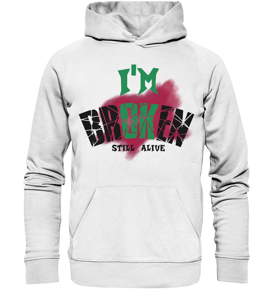 I'M OK - I'M BROKEN - STREETWEAR COOLE SPRÜCHE - Organic Hoodie