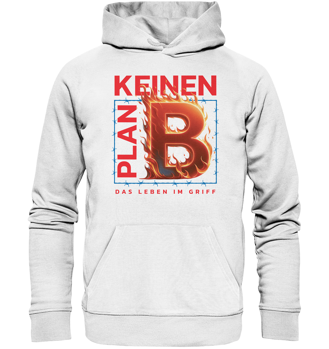 Keinen Plan B - Organic Hoodie