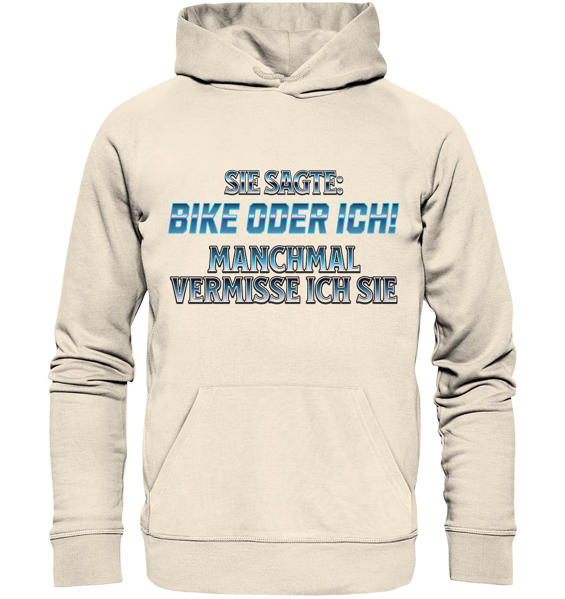 Biker - Bike oder Ich - Organic Hoodie