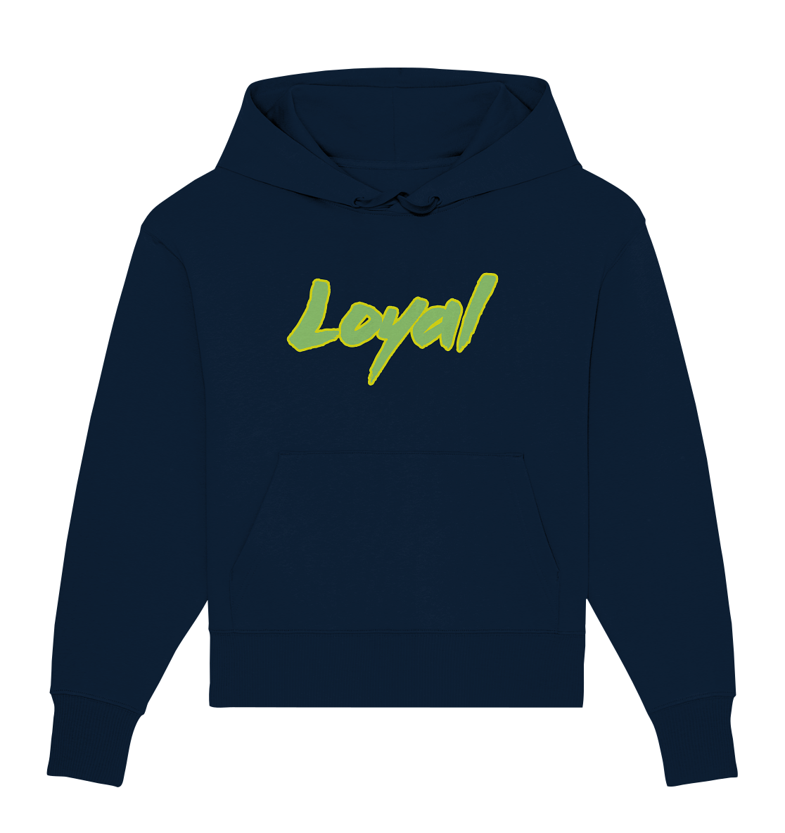 Loyal - Organic Oversize Hoodie