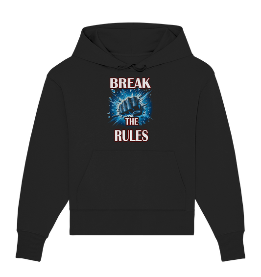 Break the Rules - Organic Oversize Hoodie