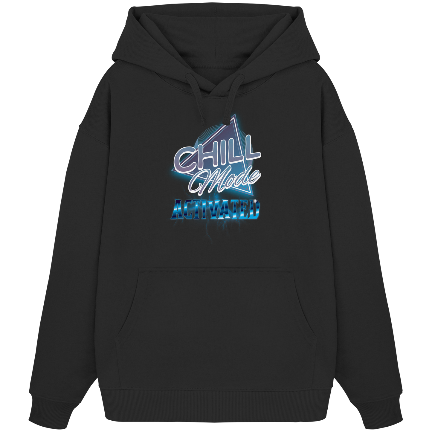 Chill Mode Activated - Organic Oversize Hoodie