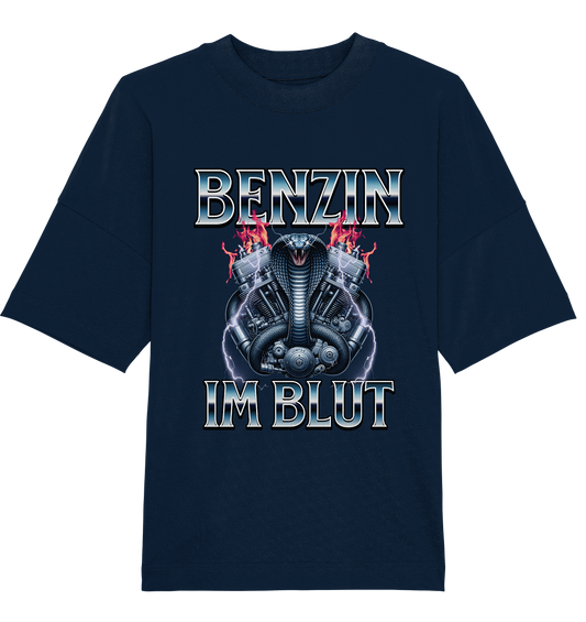Benzin im Blut - Organic Oversize Shirt