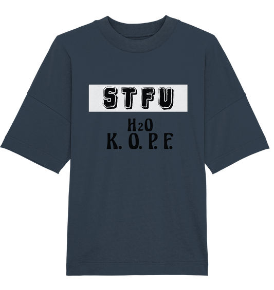 STFU Abkürzung Freche Sprüche T-Shirt 