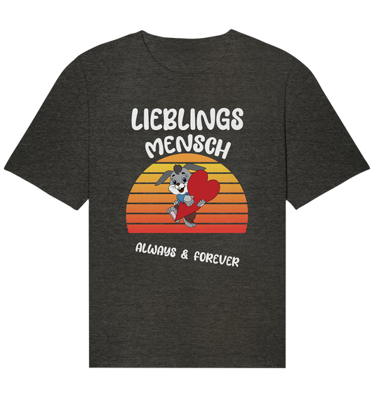 LIEBLINGSMENSCH – ALWAYS & FOREVER - STREETWEAR _ STATEMENTS - Organic Relaxed Shirt