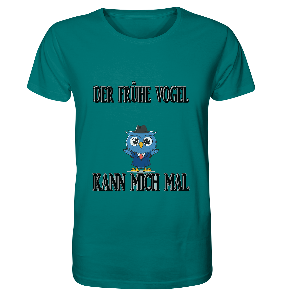 DER FRÜHE VOGEL KANN MICH MAL NO 2 - Organic Shirt