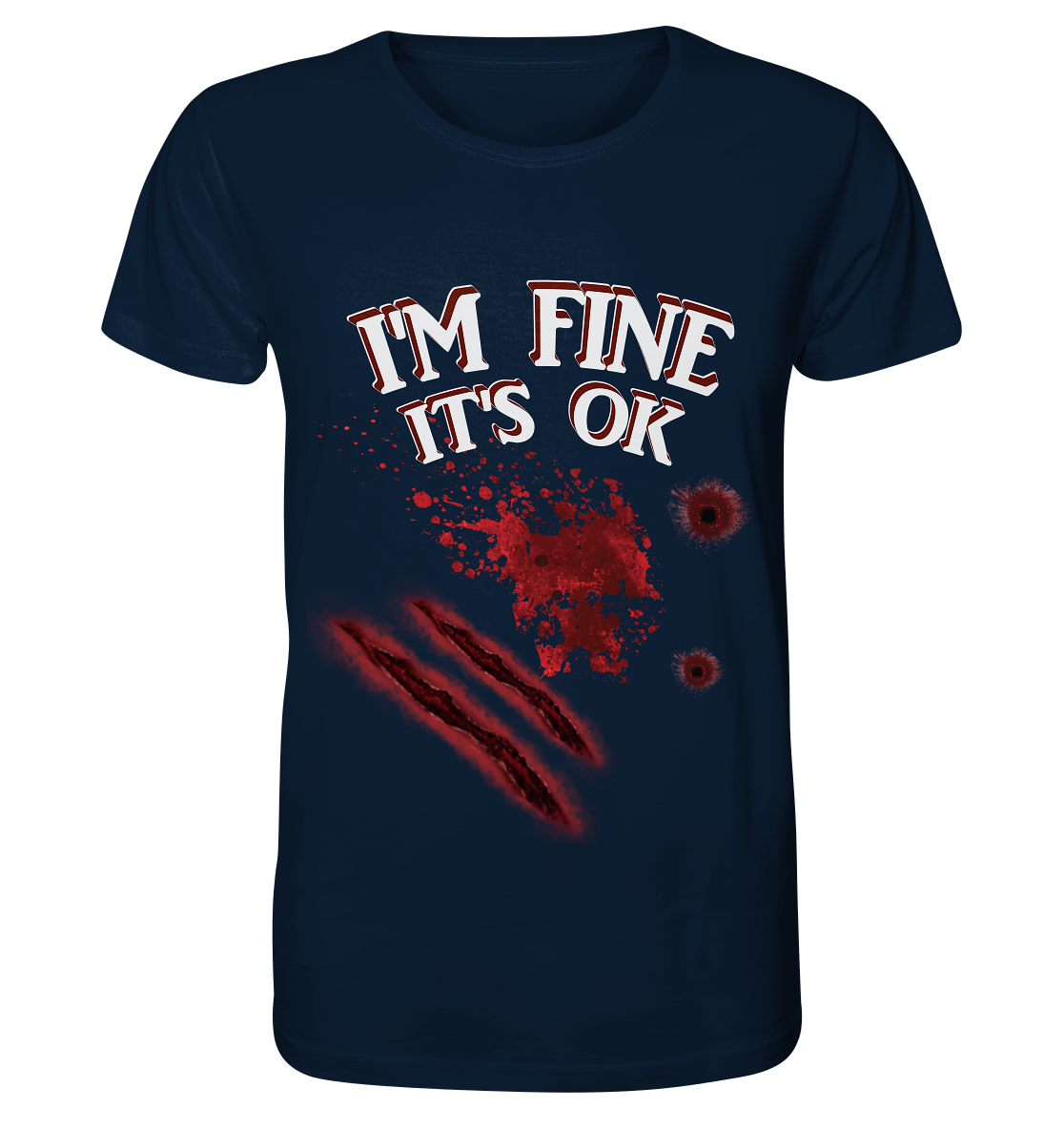 I'm fine - Organic Shirt