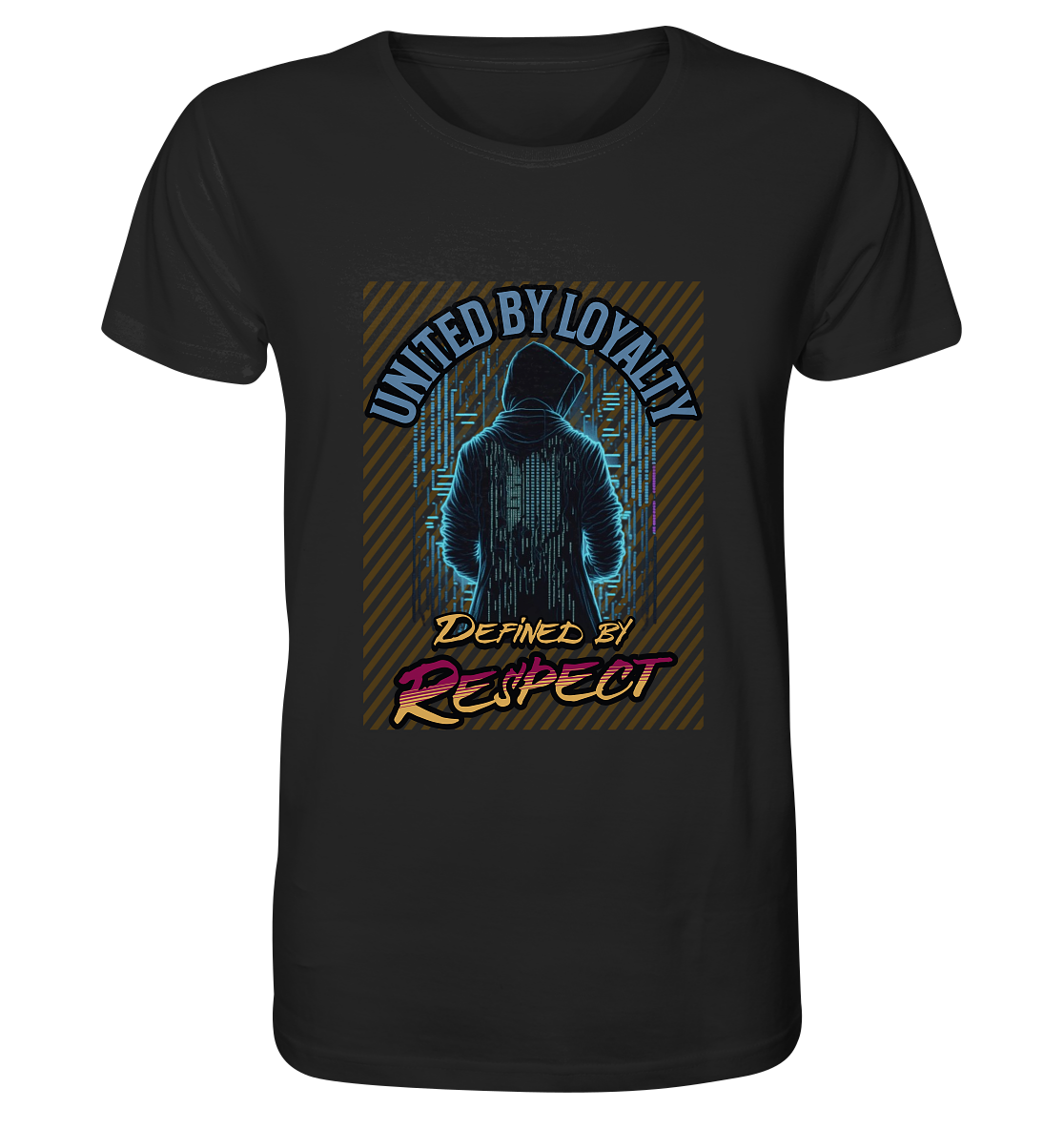 Loyal und Respekt - Organic Shirt