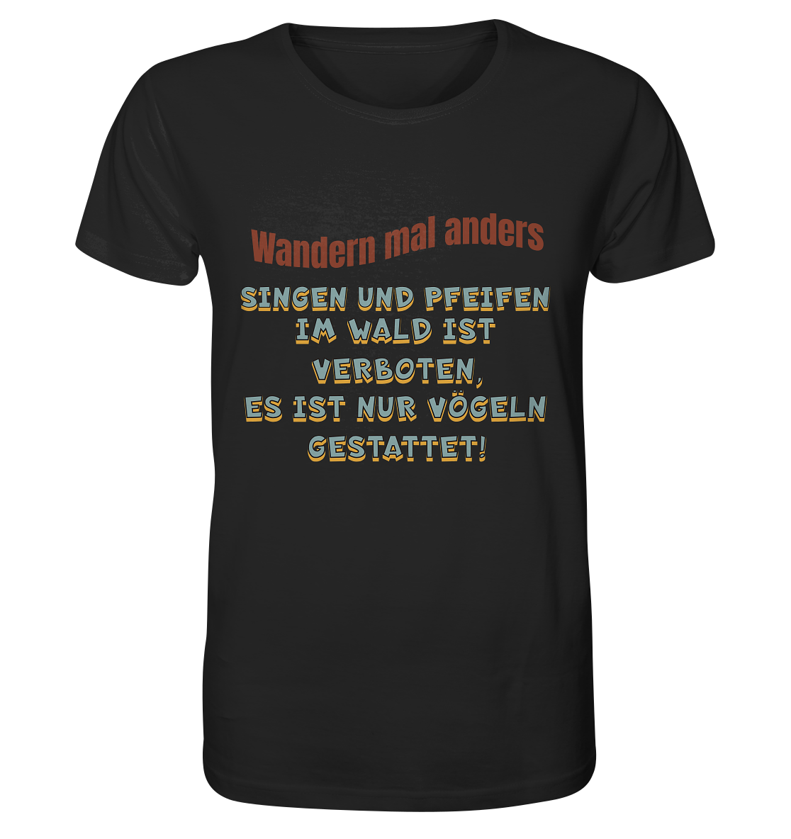 Wandern mal anders - Fun Shirt & Co - Organic Shirt