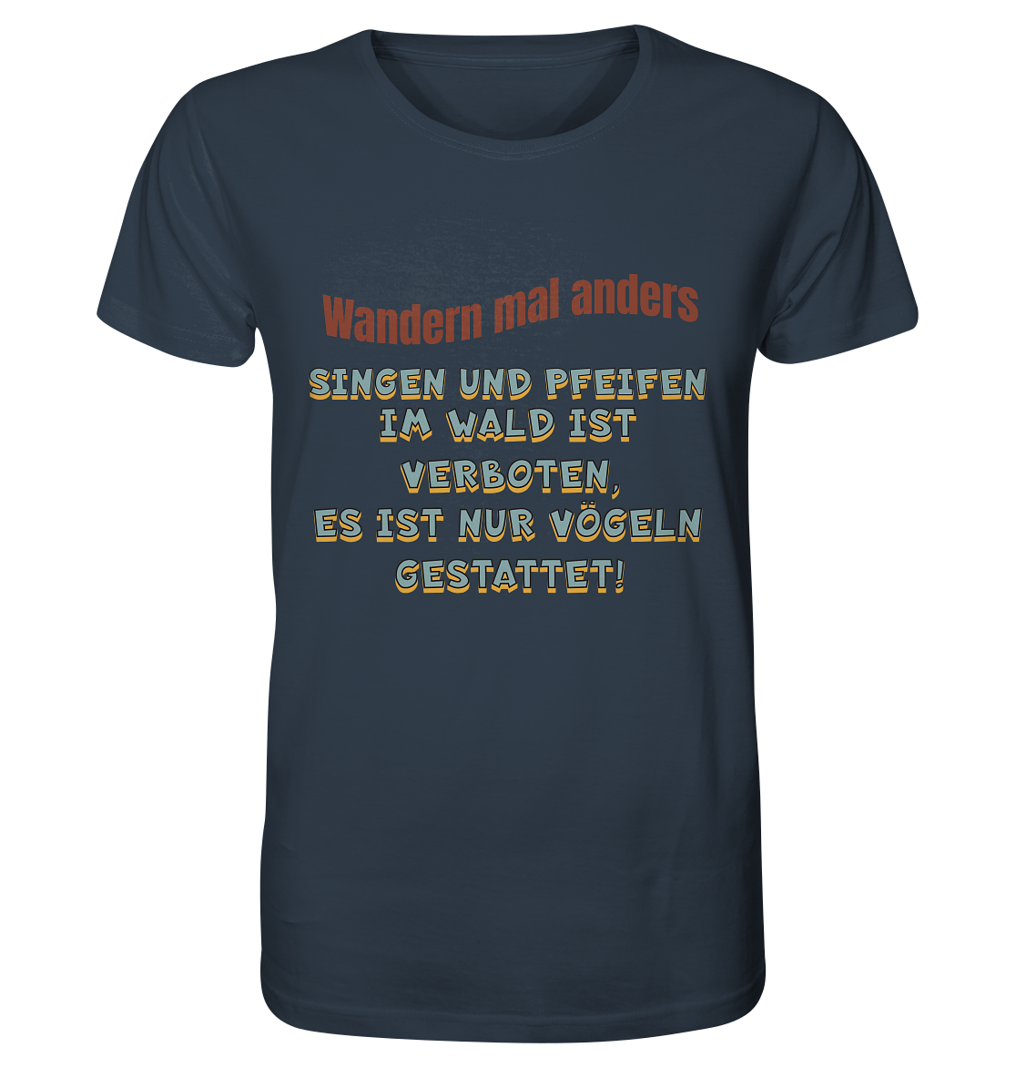 Wandern mal anders - Fun Shirt & Co - Organic Shirt