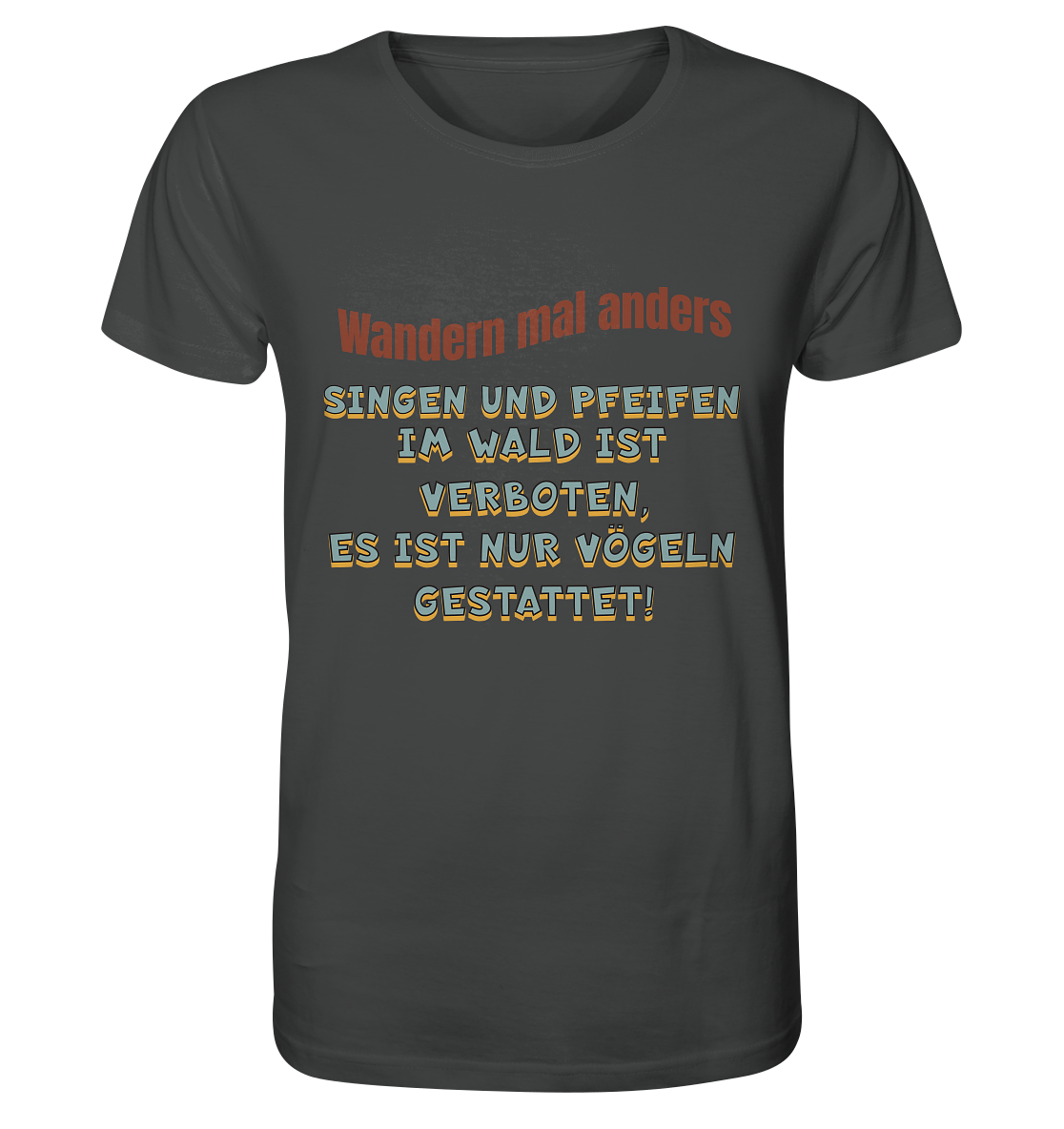 Wandern mal anders - Fun Shirt & Co - Organic Shirt