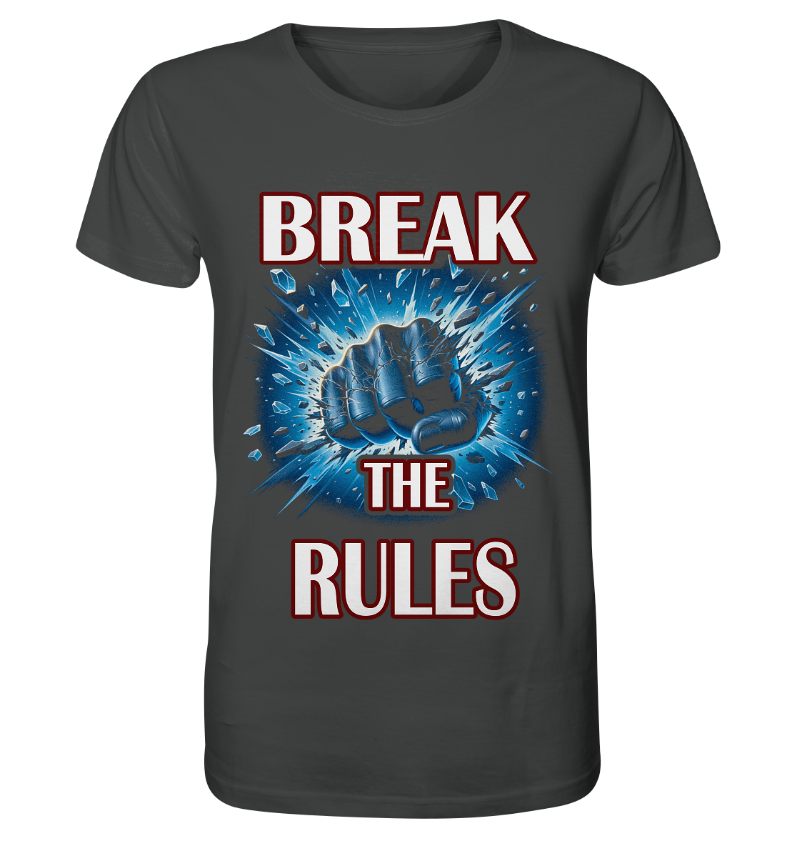 Break the Rules - Organic Shirt