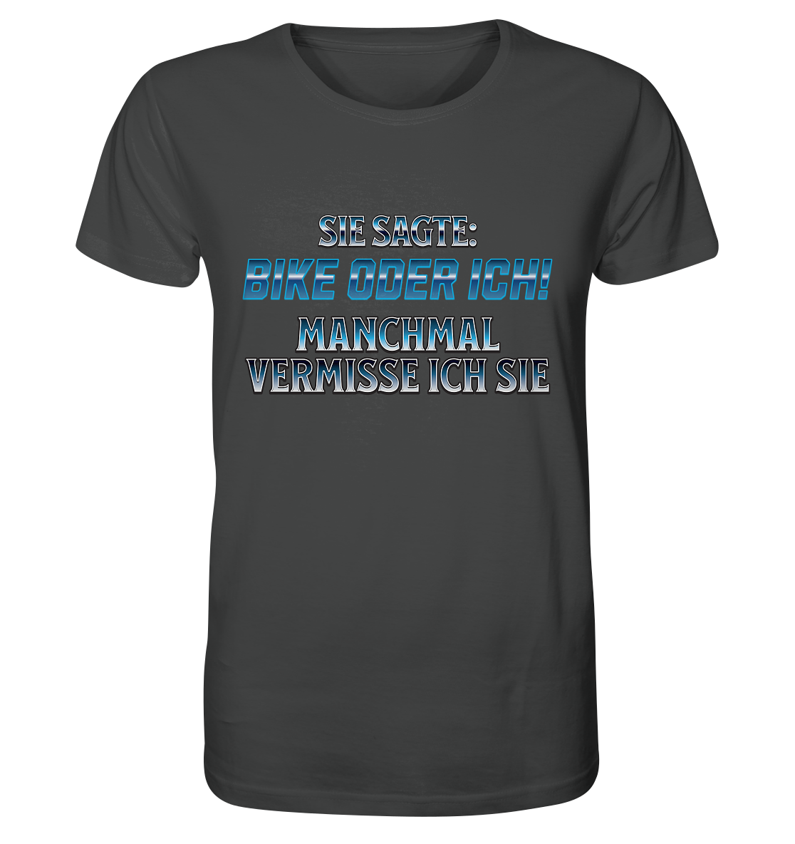 Biker - Bike oder Ich - Organic Shirt