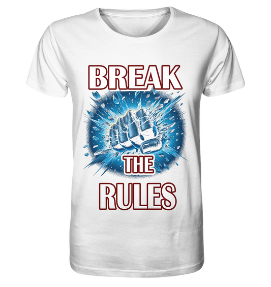 Break the Rules - Organic Shirt