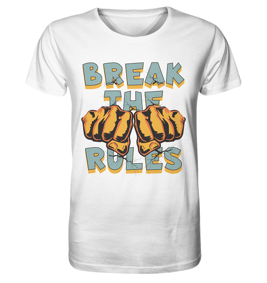 Break the Rules - Statement  - Organic Shirt