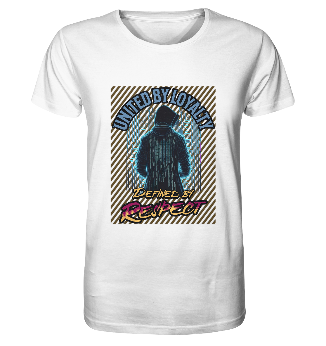 Loyal und Respekt - Organic Shirt