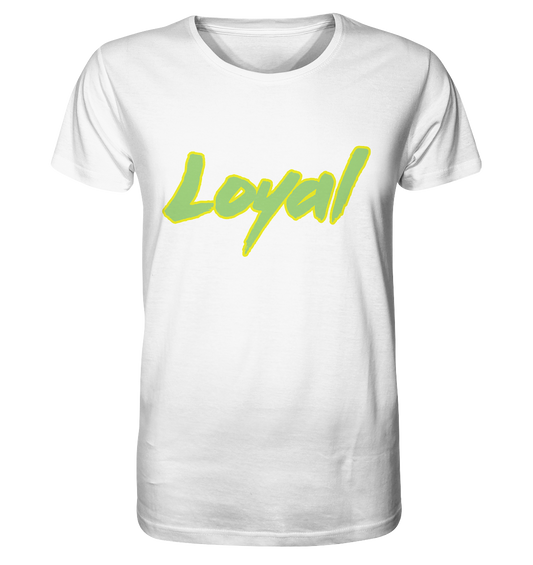 Loyal - Organic Shirt