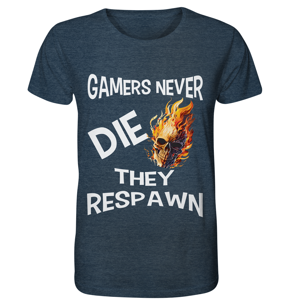 GAMERS NEVER DIE NO 2 - GAMER STREETWEAR - STATEMENT - Organic Shirt (meliert)