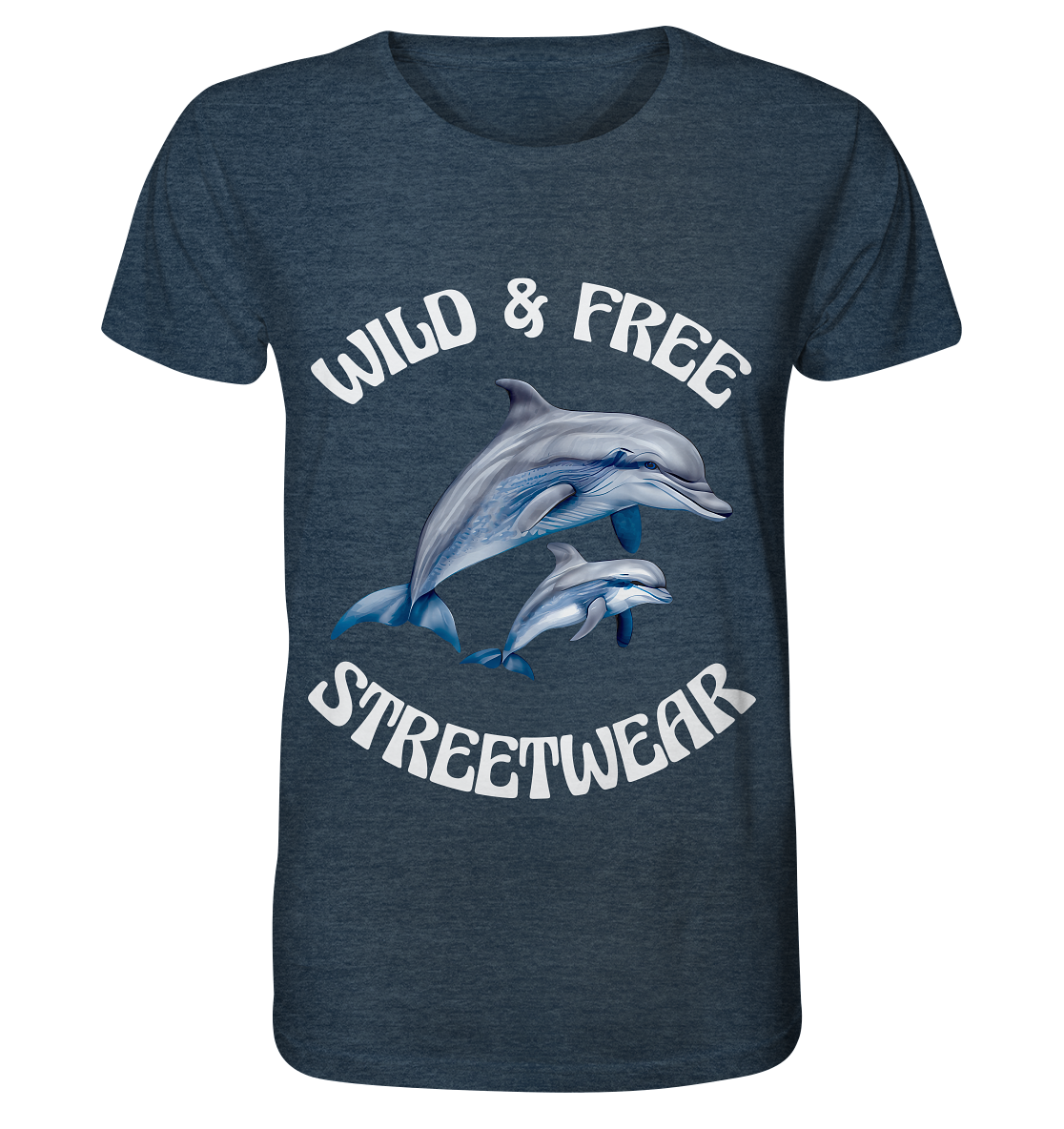 WILD & FREE NO 10 DOLPHIN FAMILY  - STREETWEAR - STATEMENT   - Organic Shirt (meliert)