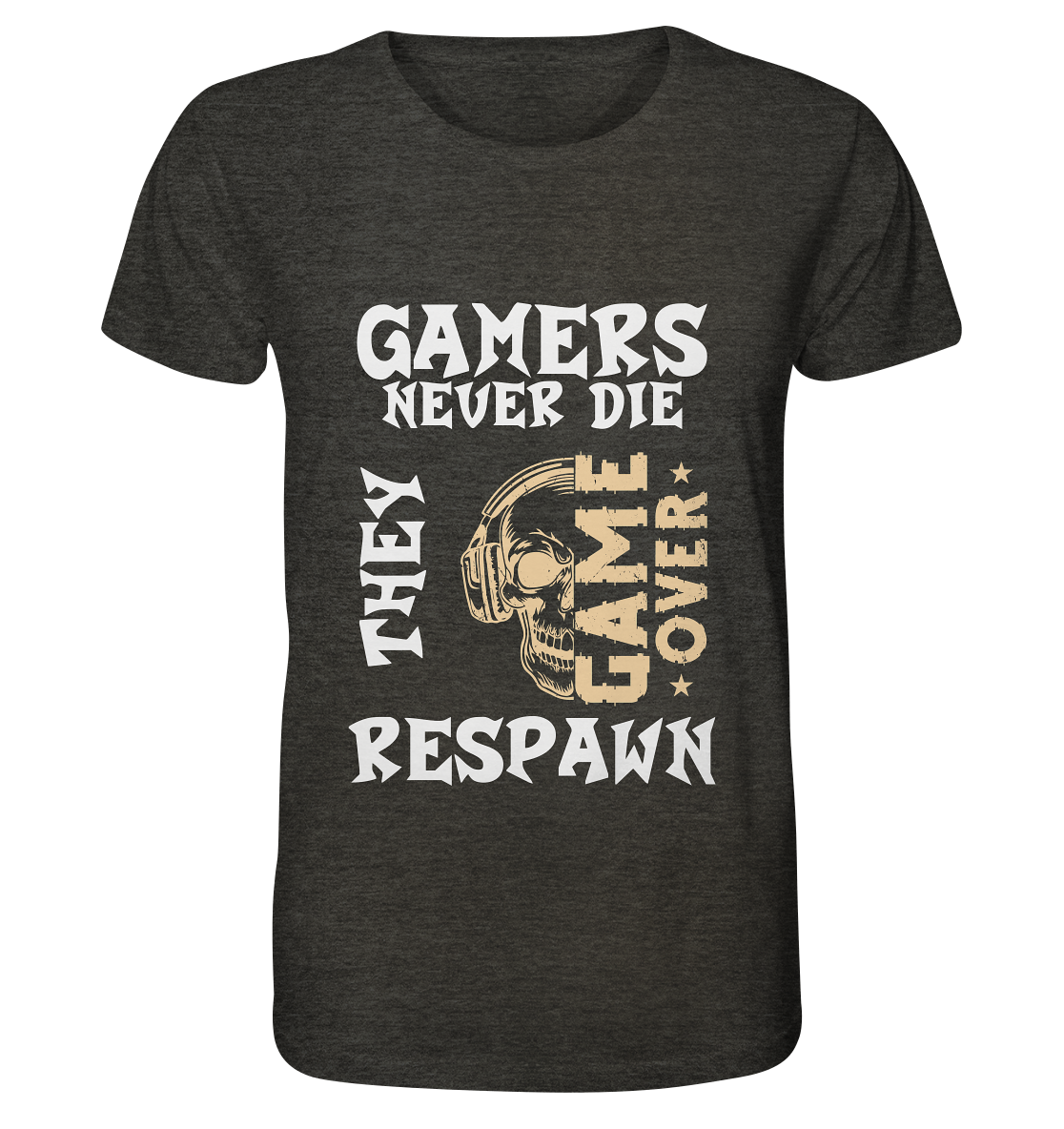 GAMERS NEVER DIE - GAMER STREETWEAR - STATEMENTS - Organic Shirt (meliert)