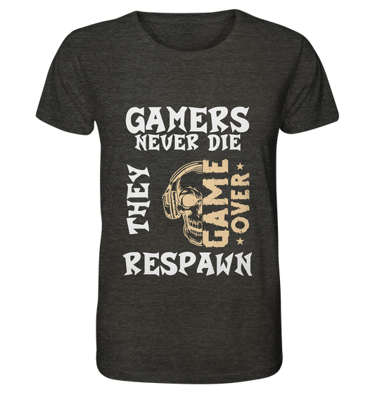 GAMERS NEVER DIE - GAMER STREETWEAR - STATEMENTS - Organic Shirt (meliert)