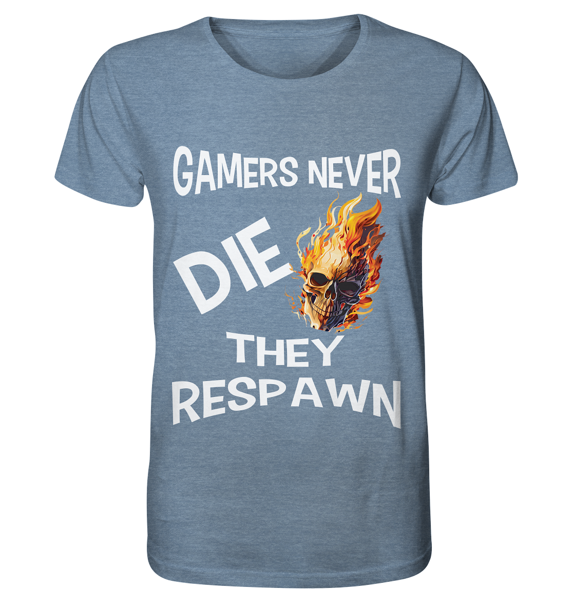 GAMERS NEVER DIE NO 2 - GAMER STREETWEAR - STATEMENT - Organic Shirt (meliert)