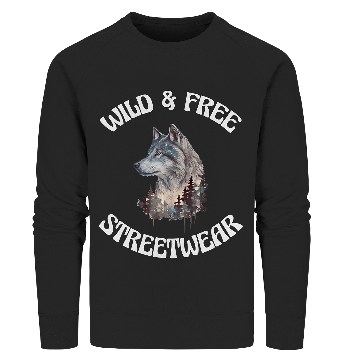 WILD & FREE NO 3 WOLF STREETWEAR - STATEMENT - Organic Sweatshirt